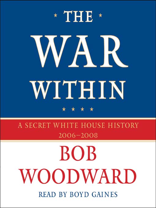 Title details for The War Within by Bob Woodward - Available